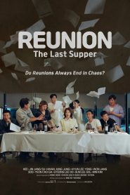 Reunion : The Last Supper