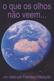 o que os olhos não veem…