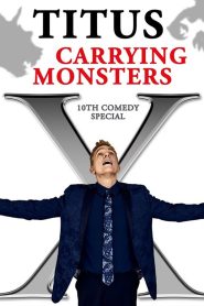 Christopher Titus: Carrying Monsters