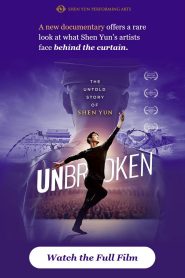 UNBROKEN: The Untold Story of Shen Yun