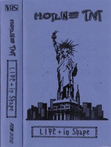 Hotline TNT – Live + in Shape