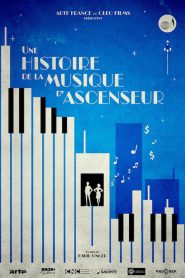 Une histoire de la musique d’ascenseur