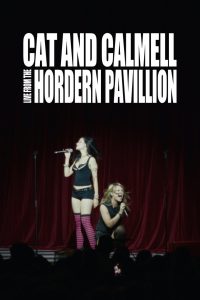 Cat & Calmell – Live From The Hordern Pavillion