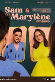 Sam Cyr et Marylène Gendron : Séparés mais ensemble
