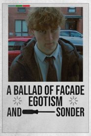 A Ballad Of Facade, Egotism, And Sonder