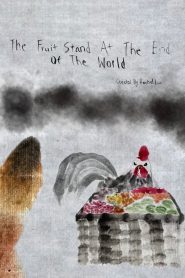 Fruitstand at the End of the World