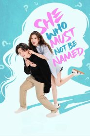 She Who Must Not Be Named