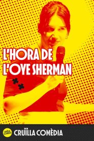 L’hora de l’Oye Sherman