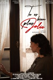 Tu es bien plus jolie