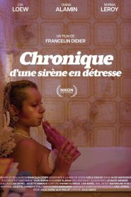 Chronique d’une sirène en détresse