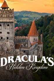 Wild Transylvania – Dracula’s Hidden Kingdom