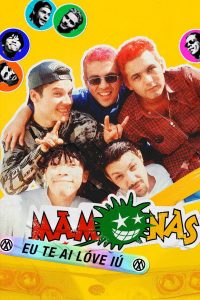 Mamonas: Eu Te Ai Lóve Iú