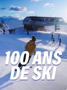 100 ans de ski : Histoire et patrimoine de nos stations d’hiver