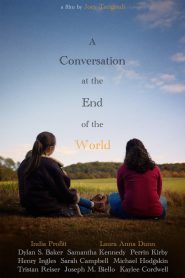 A Conversation at the End of the World