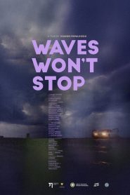 Waves Won’t Stop